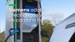 Siemens adota precificação voluntária de carbono no Brasil
