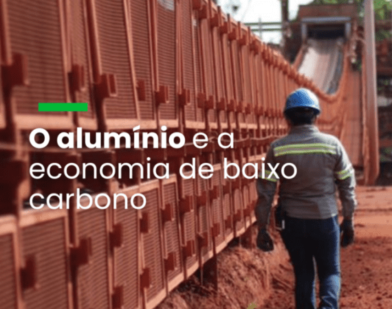 O alumínio e a economia de baixo carbono