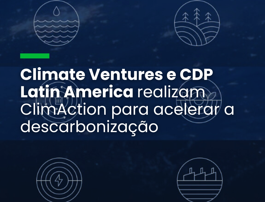 Maior evento de negócios sobre o clima, em SP, será gratuito e poderá ter participação online