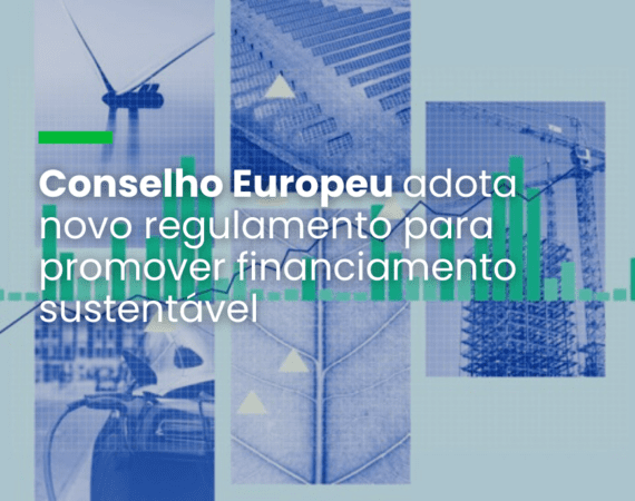 Novas regras para títulos que pretendam utilizar o selo “Obrigação verde europeia”