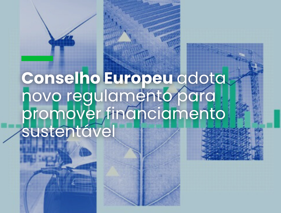 Novas regras para títulos que pretendam utilizar o selo “Obrigação verde europeia”