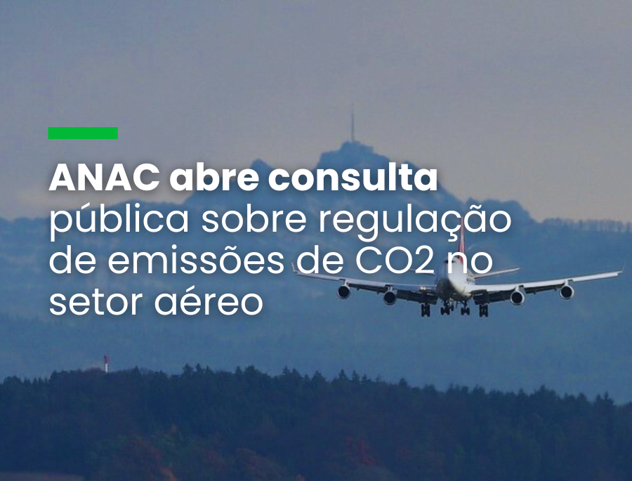 ANAC abre consulta pública sobre regulação de emissões de CO2 no setor aéreo