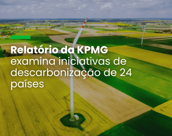 Relatório da KPMG examina iniciativas de descarbonização de 24 países