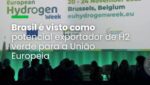 Brasil é visto como potencial exportador de H2 verde para a União Europeia