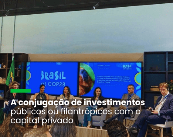 sustentabilidade, blended finance, baixo carbono, MInistério da Fazenda, COP28, ONU