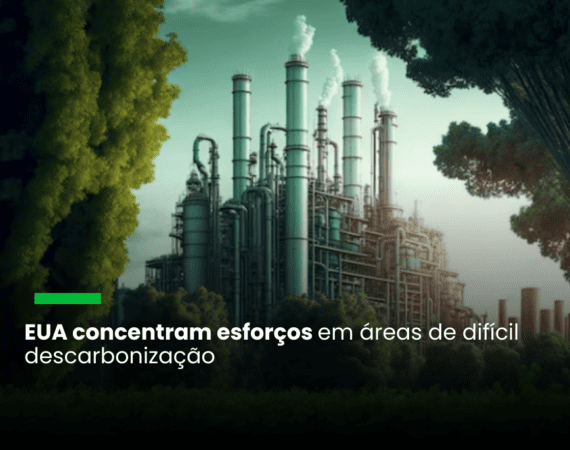 Joe Biden destina US$254 milhões para apoiar redução de emissões de carbono industrial
