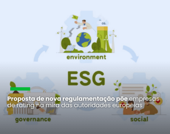 Legisladores da União Europeia concordam em regular os provedores de classificação ESG
