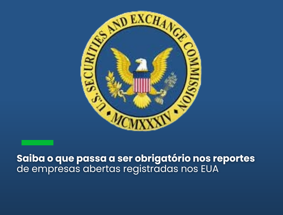 SEC lança as regras finais sobre divulgações relacionadas ao clima