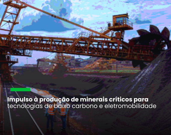 Recursos serão aplicados em pesquisa, desenvolvimento, implantação ou retomada de minas de minerais para transição energética e descarbonização; e para fertilização do solo