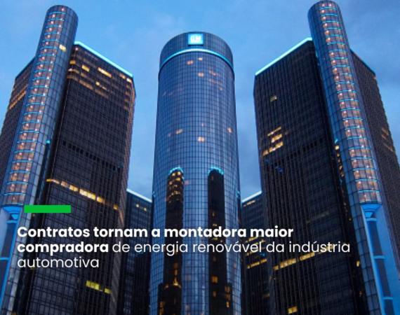 Contrato que atenderá necessidades de três fábricas da montadora nos EUA contribui para que a empresa alcance a sua meta de ser neutra em carbono até 2040